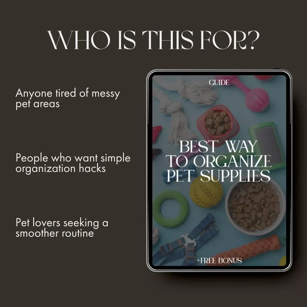 Best Way to Organize Pet Supplies | Digital Guide for Pet Owners | Home Storage & Organization eBook for Pet Supplies, Toys, Food & Accessories