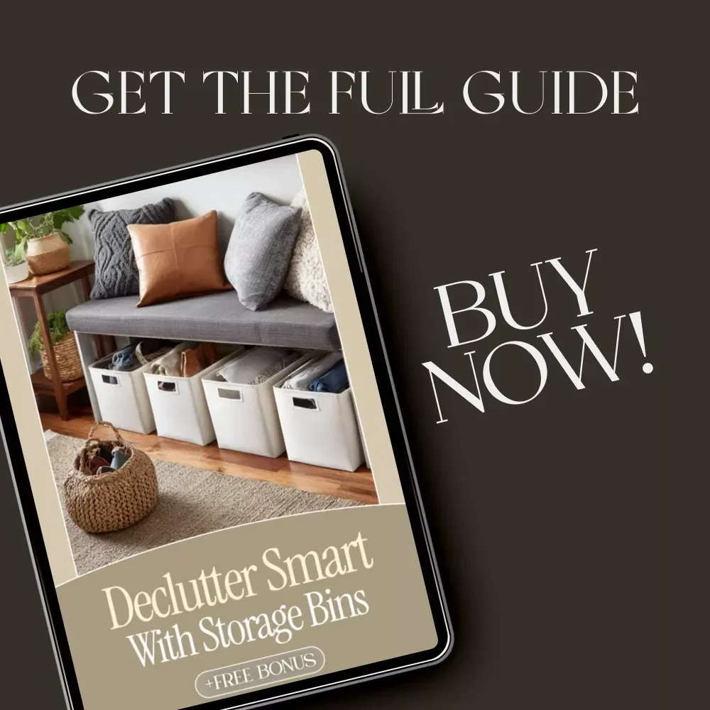 Declutter Smart with Storage Bins | How to Use Storage Bins to Reduce Clutter | Digital eBook Guide for Home Organization, AI-Powered Storage Tips & Decluttering Checklist