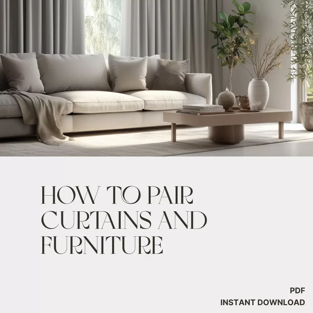 Perfect Match at Home | Printable Checklist for How to Pair Curtains and Furniture | Interior Design Color Coordination Guide | Instant Digital Download