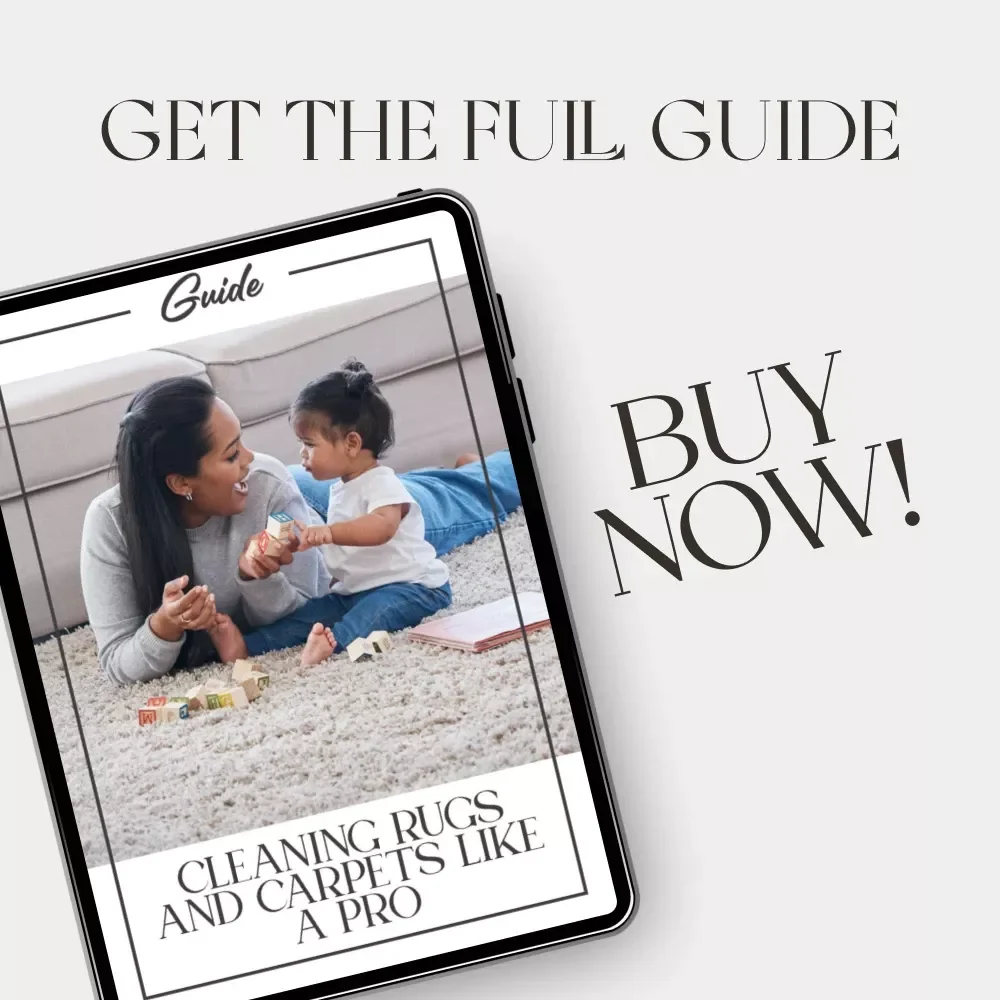 Cleaning Rugs and Carpets Like a Pro | Digital Guide on How to Clean Carpets and Rugs | Printable Home Cleaning eBook for Beginners and Experts