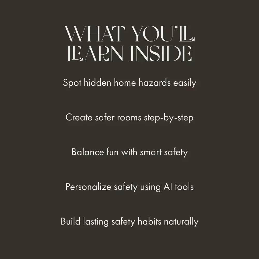 Your Home the Safest Playground | Printable Digital Guide for Parents | Learn how to childproof your home, room-by-room safety plan, AI-powered safety ideas