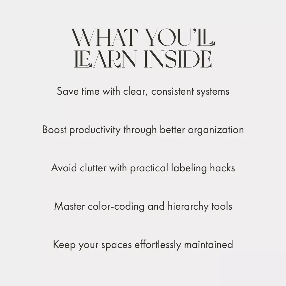 Label Like a Pro: Smart Tips for Organizing Your World | Digital Guide for Labeling, Categorizing & Decluttering | Printable eBook for Home, Work & Digital Organization