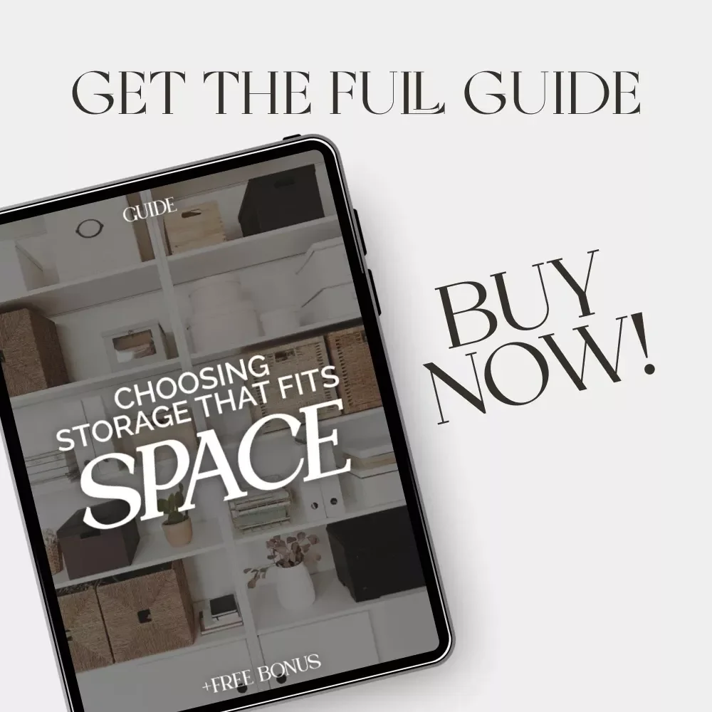 Choosing Storage That Fits Space | Printable Guide | Home Organization eBook | How to Choose Storage That Fits Your Space | Digital Download