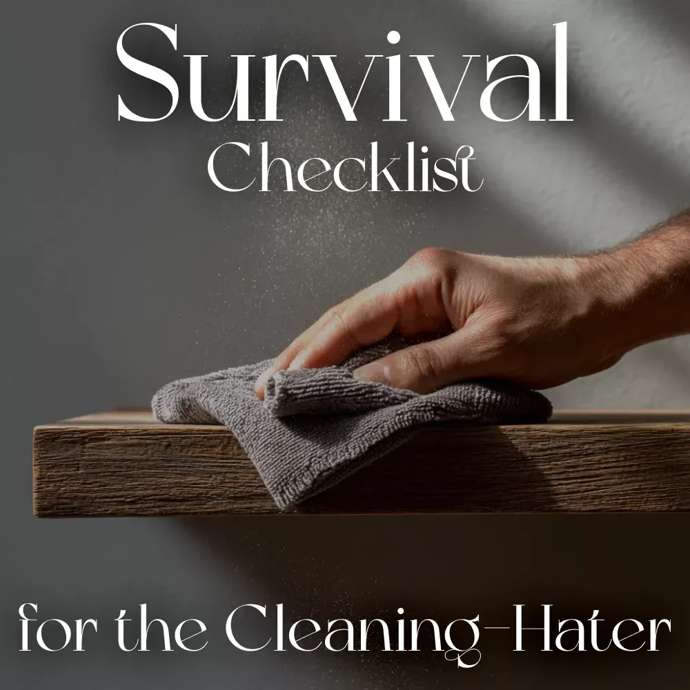 Survival Checklist for the Cleaning-Hater | Digital Download Guide for Lazy Cleaners | Instant Printable PDF for People Who Hate Cleaning | Motivation Hacks & Decluttering Tips | what to do when you hate cleaning