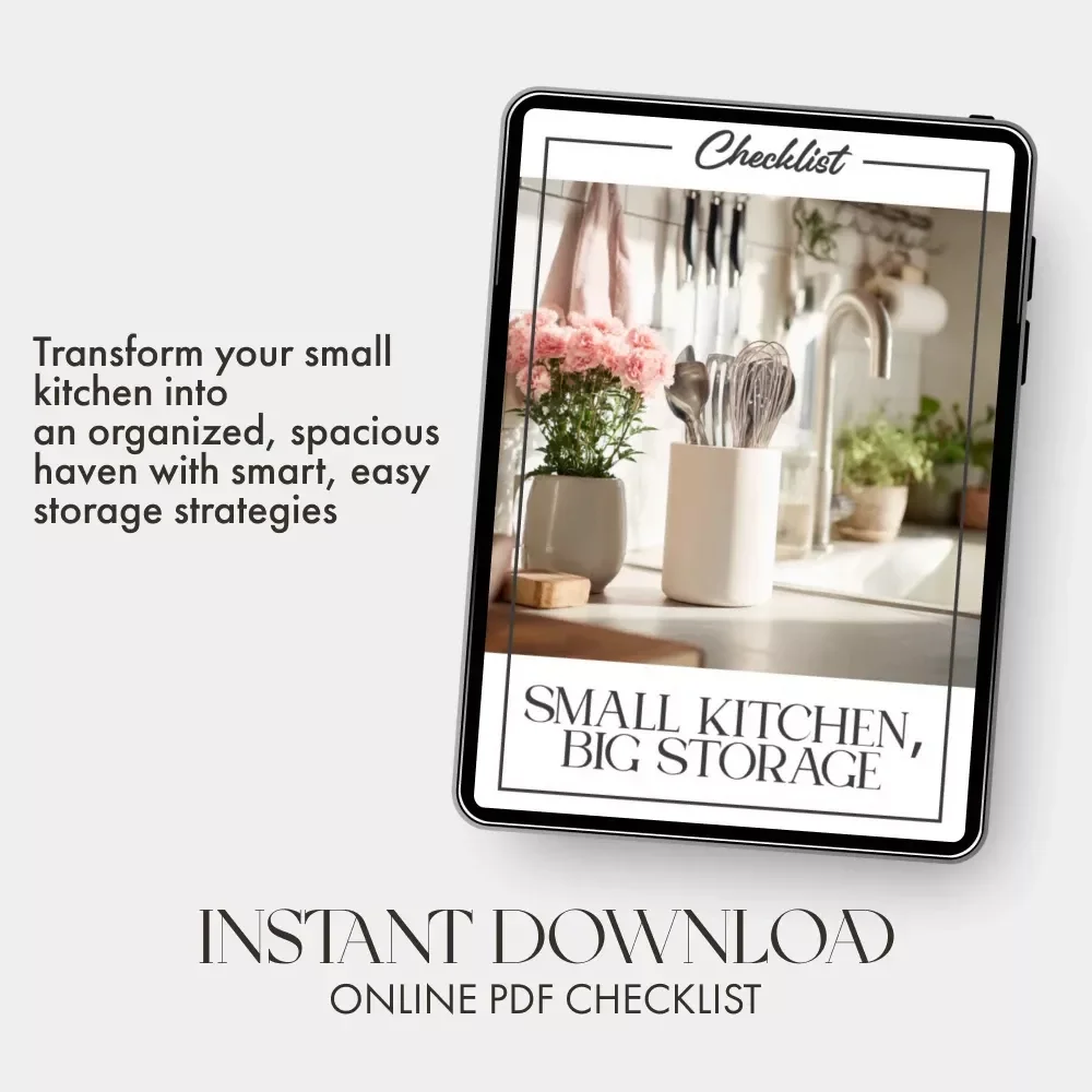 Small Kitchen, Big Storage Checklist | Digital Download | How to Optimize Storage in Small Kitchens | Space-Saving Ideas & Smart Organization Guide for Tiny Kitchens
