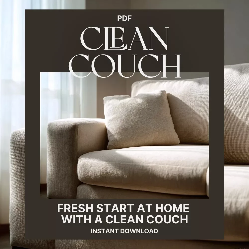 Fresh Start at Home with a Clean Couch | How to Clean Your Couch Guide | Digital Download for Easy Deep Cleaning & Smart Home Care