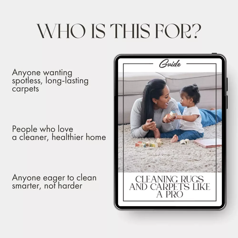 Cleaning Rugs and Carpets Like a Pro | Digital Guide on How to Clean Carpets and Rugs | Printable Home Cleaning eBook for Beginners and Experts