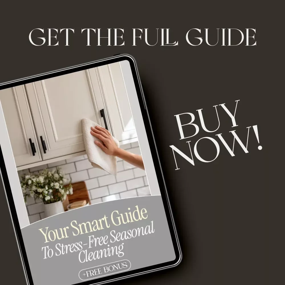Your Smart Guide to Stress-Free Seasonal Cleaning | Digital Download eBook for How to Plan Seasonal Cleaning | Printable Home Organization & Decluttering Guide