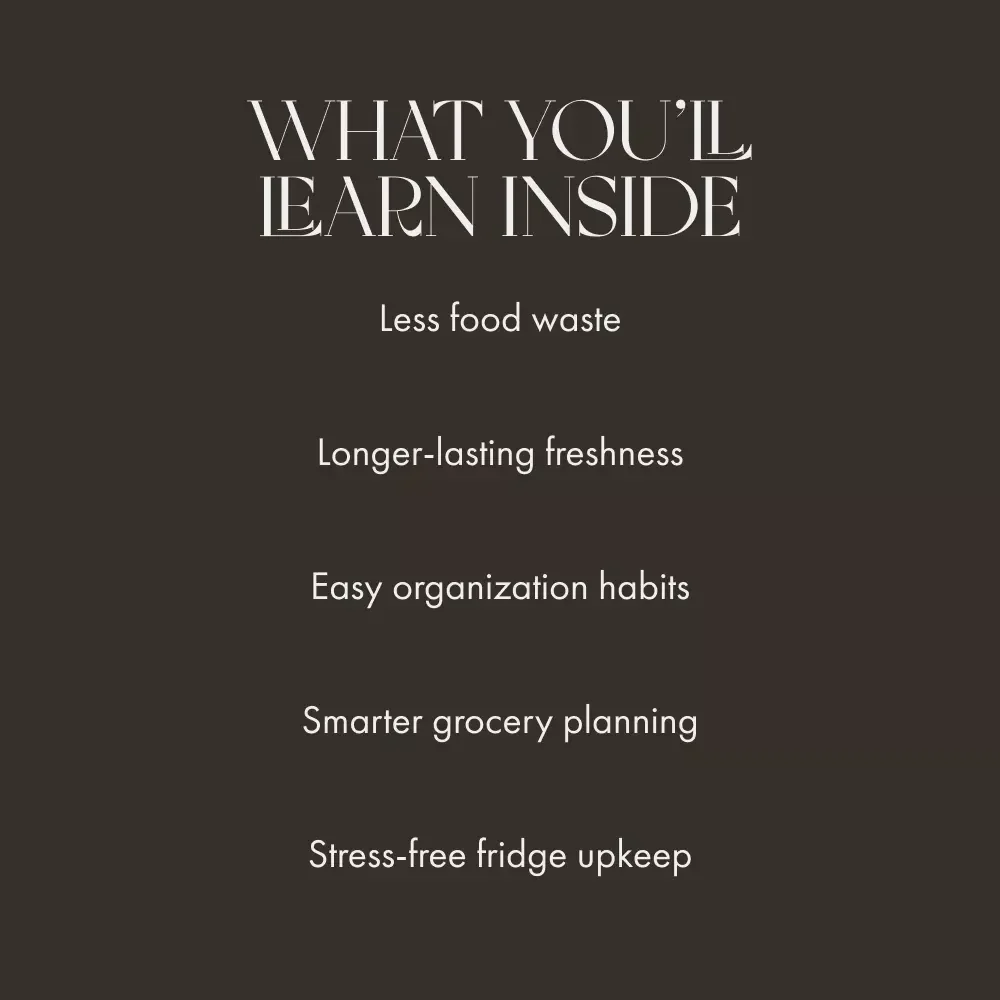 Fresh Starts Begin in Your Fridge | How to Organize Your Fridge to Reduce Food Waste | Digital Guide for a Cleaner, Fresher, More Sustainable Kitchen