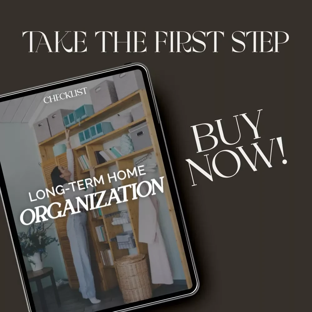 Long-Term Home Organization Checklist | Printable Digital Download | Step-by-Step Guide on How to Keep Your Home Organized Long Term | Minimalist Decluttering System