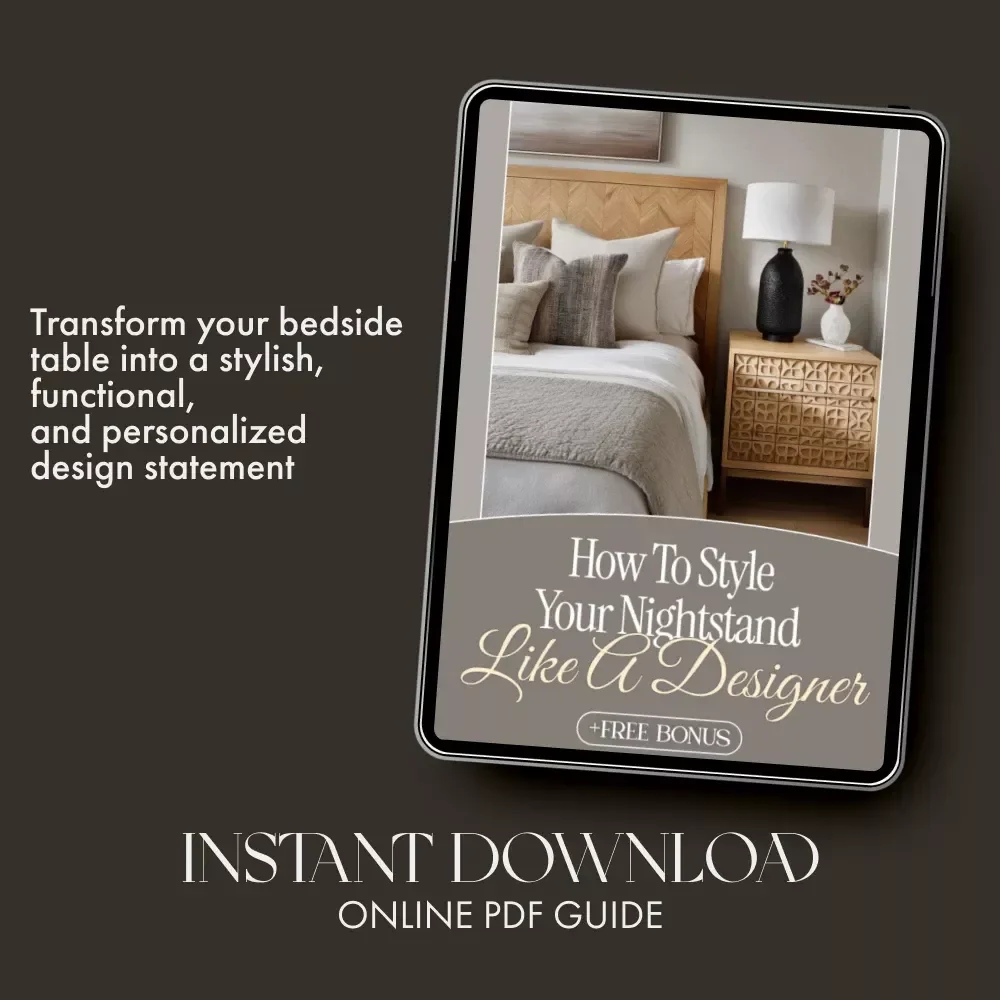How to Style Your Nightstand Like a Designer | Digital Guide for Home Decor Lovers | Learn How to Style a Nightstand Like a Pro | Interior Styling eBook & Checklist
