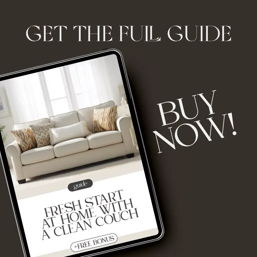 Fresh Start at Home with a Clean Couch | How to Clean Your Couch Guide | Digital Download for Easy Deep Cleaning & Smart Home Care
