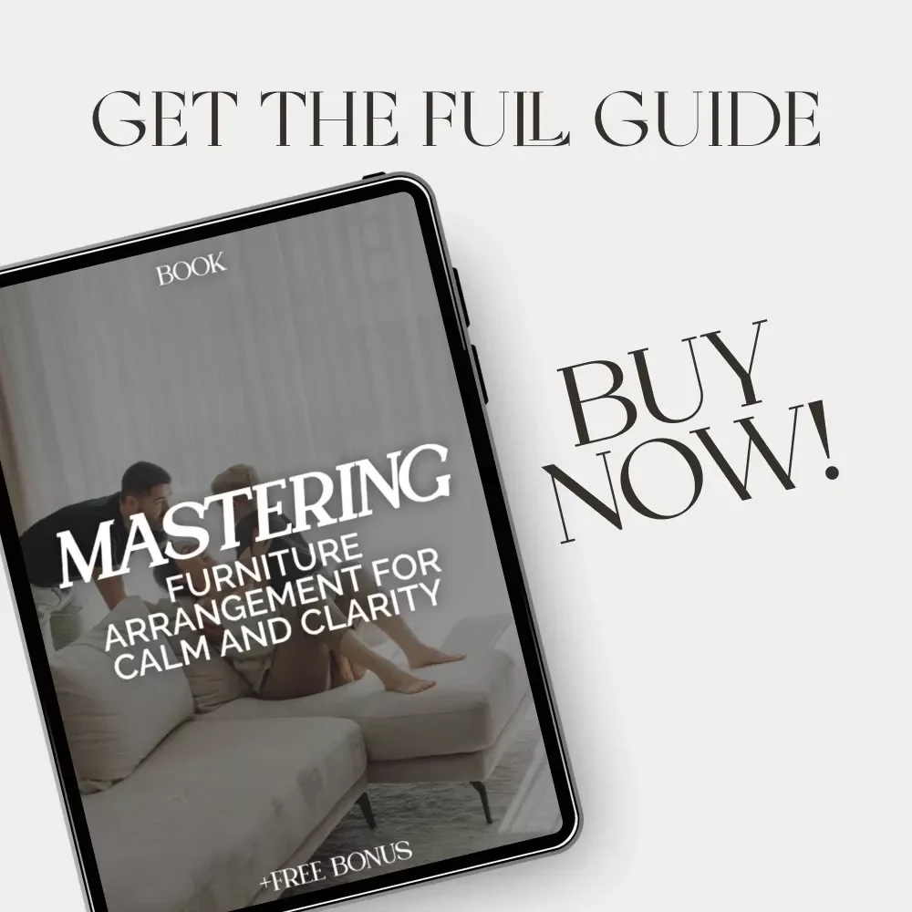 Mastering Furniture Arrangement for Calm and Clarity | Home Design Guide for Minimalist Interiors, Feng Shui Energy Flow, and Balanced Room Layouts