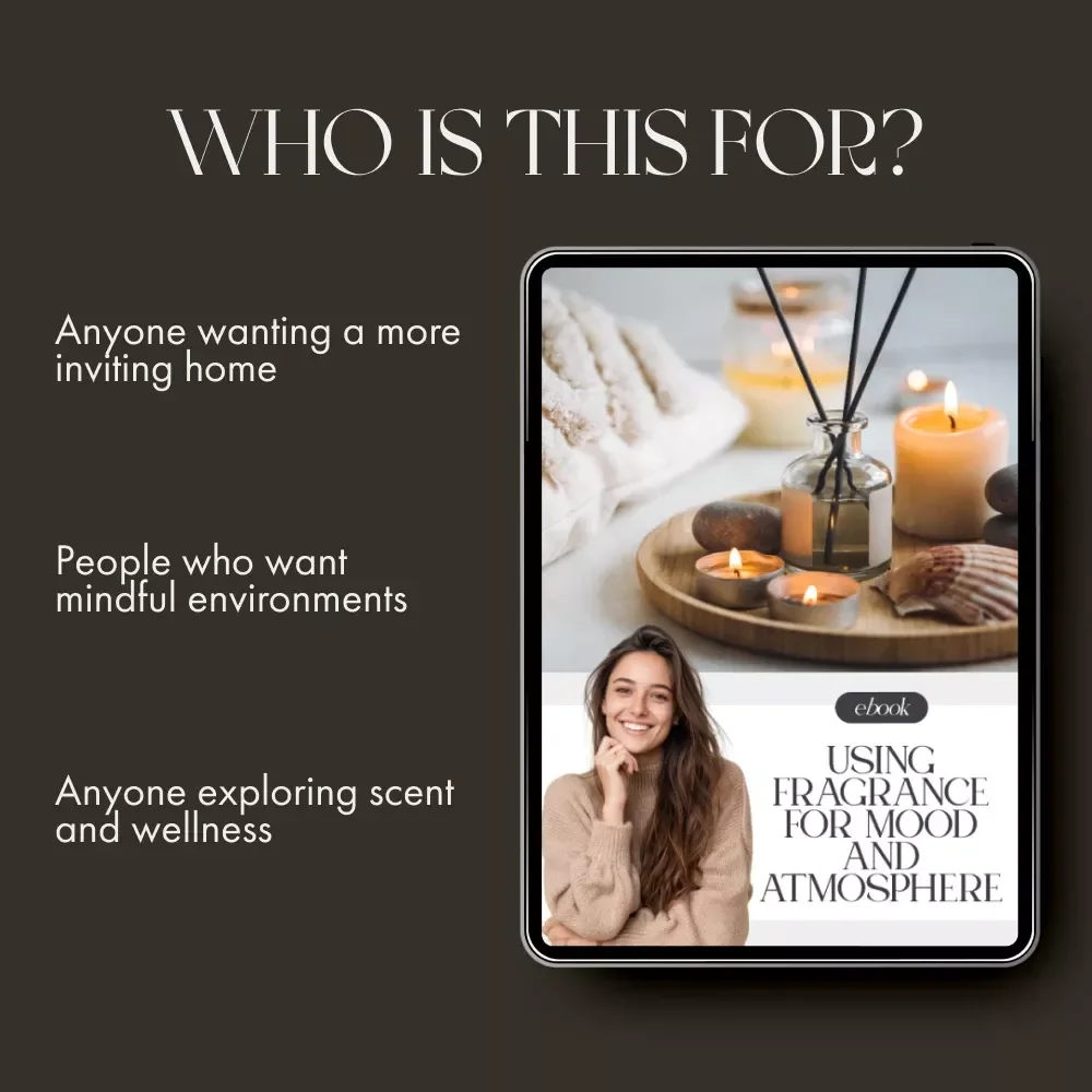 Using Fragrance for Mood and Atmosphere | eBook Guide on the Best Way to Use Scents for Atmosphere, Relaxation, and Energy Balance