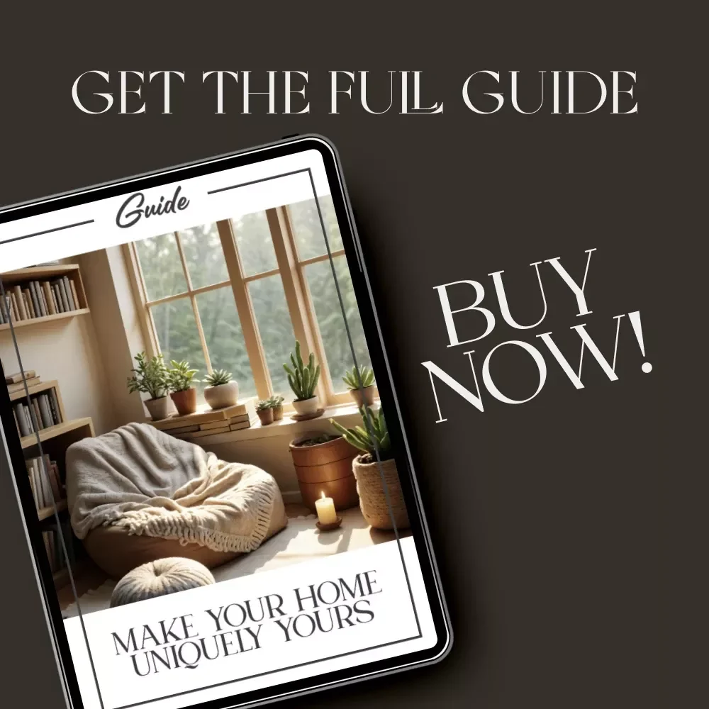 Make Your Home Uniquely Yours | Digital Home Design Guide | How to Add Personality with Affordable Accents | Printable eBook for Interior Inspiration, DIY Decor & Budget-Friendly Style
