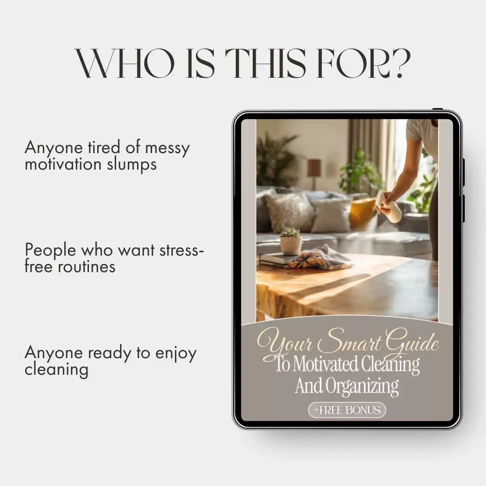Your Smart Guide to Motivated Cleaning and Organizing | Digital Guide on How to Stay Motivated to Clean and Organize | Printable eBook for Home Organization Motivation, Productivity & Routine Building