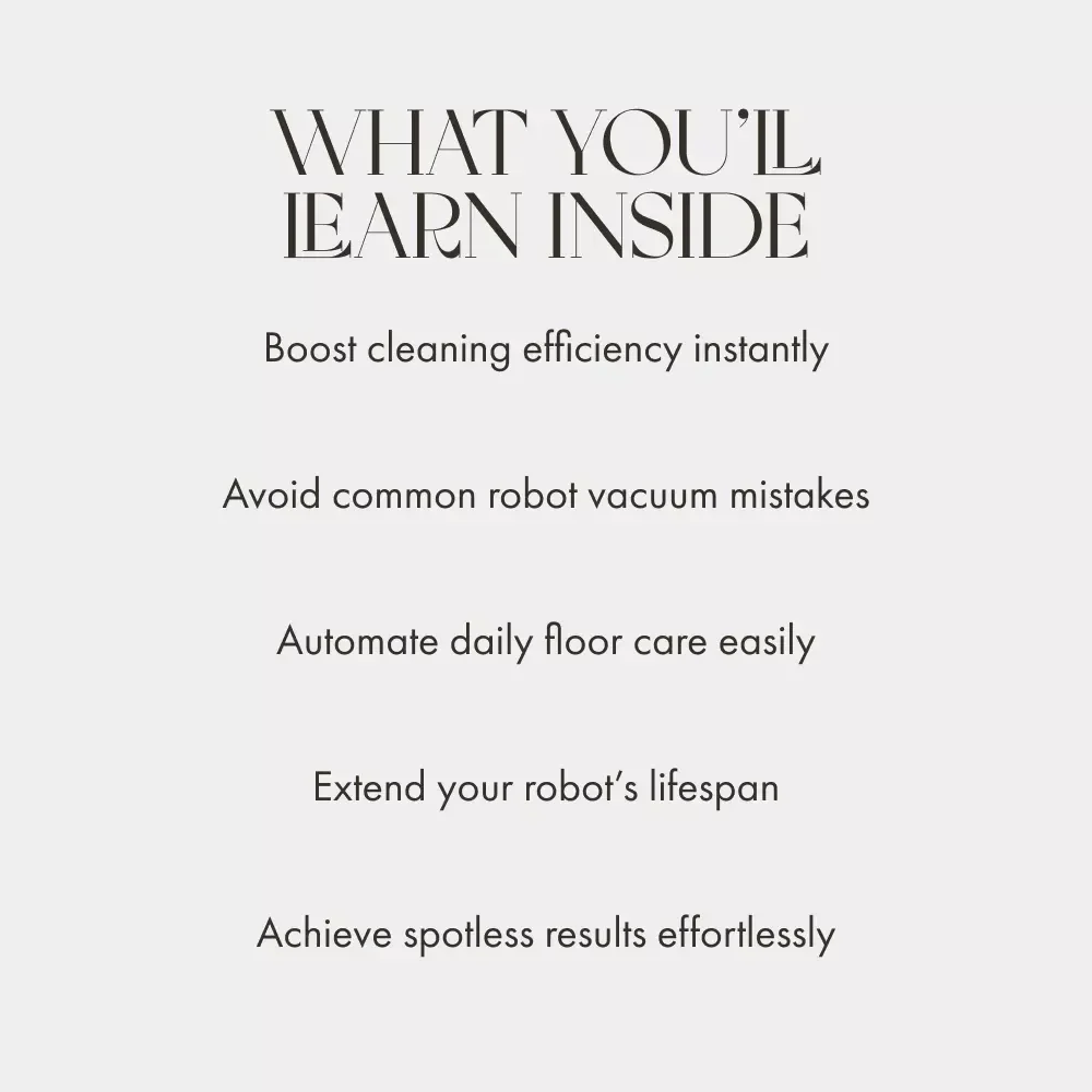 How to Use Robot Vacuums Efficiently | Ultimate Guide to Smarter Cleaning, Home Automation & Long-Term Performance | Digital Download eBook
