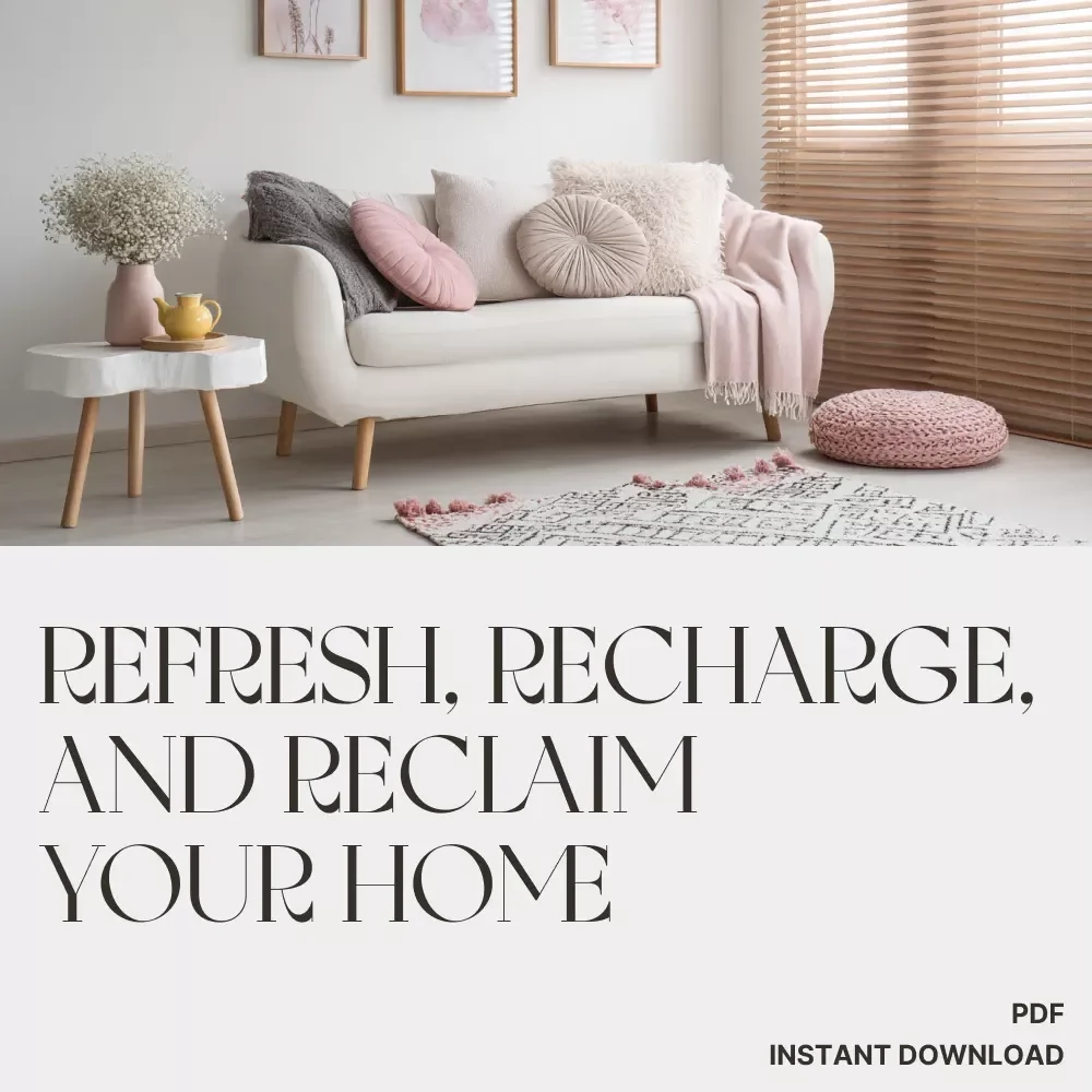 Your Simple Guide to Refresh, Recharge, and Reclaim Your Home | Digital Weekly Reset Planner | How to Plan Weekly Reset for Home | Minimalist Home Reset eBook
