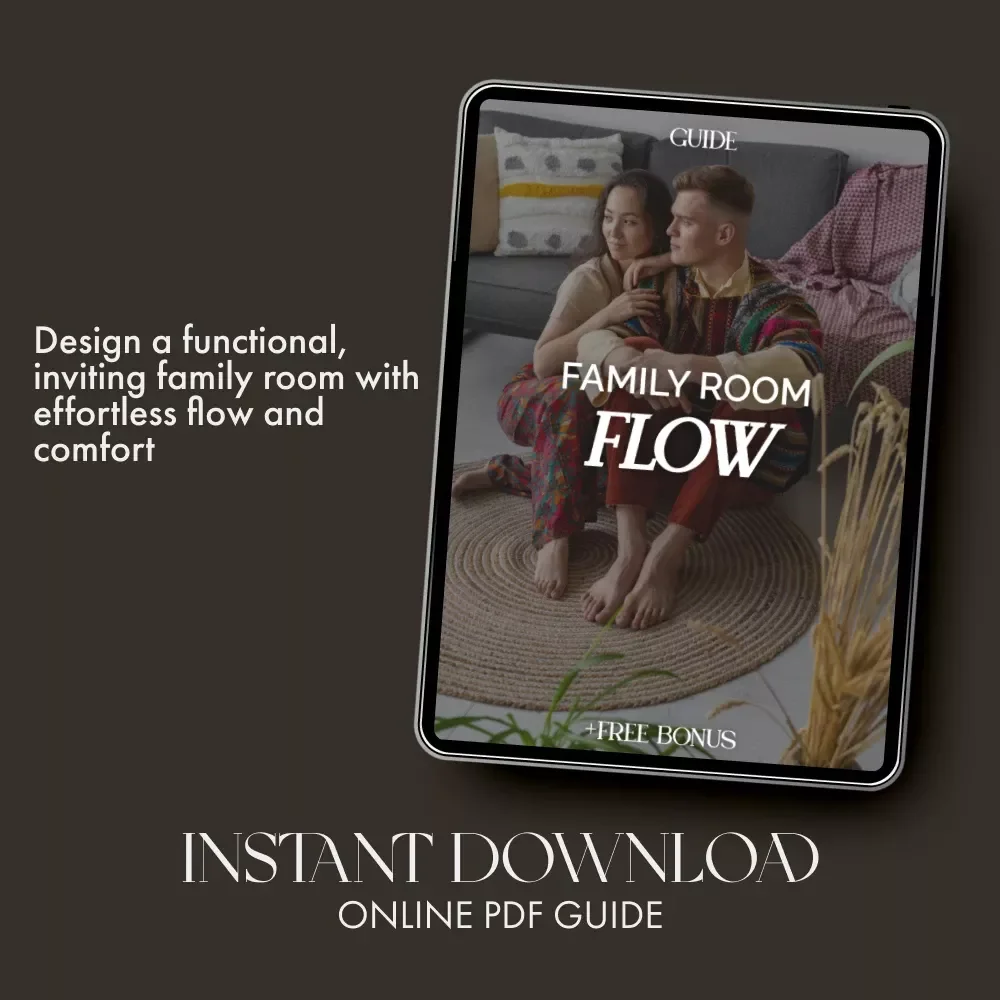 Family Room Flow | Digital Guide on How to Layout Furniture for Family Rooms | Home Design eBook for Cozy, Functional Living Spaces