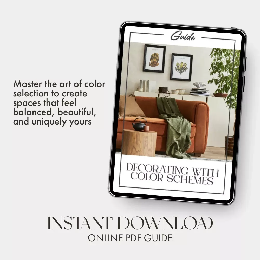 Decorating with Color Schemes Guide | How to Decorate Using Color Schemes for Every Room | Digital Download Home Design & Interior Styling eBook
