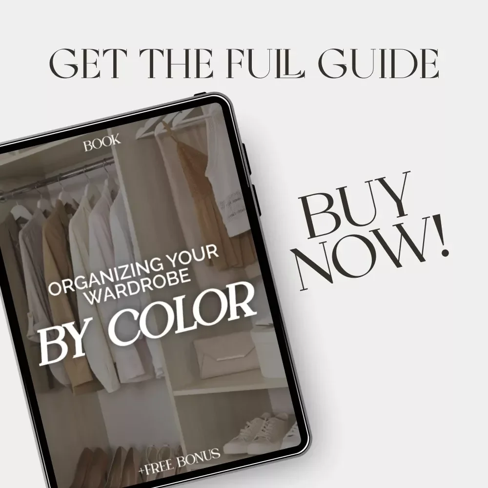 Organizing Your Wardrobe by Color | How to Organize a Closet by Color | Digital eBook Guide for a Stress-Free, Stylish Closet