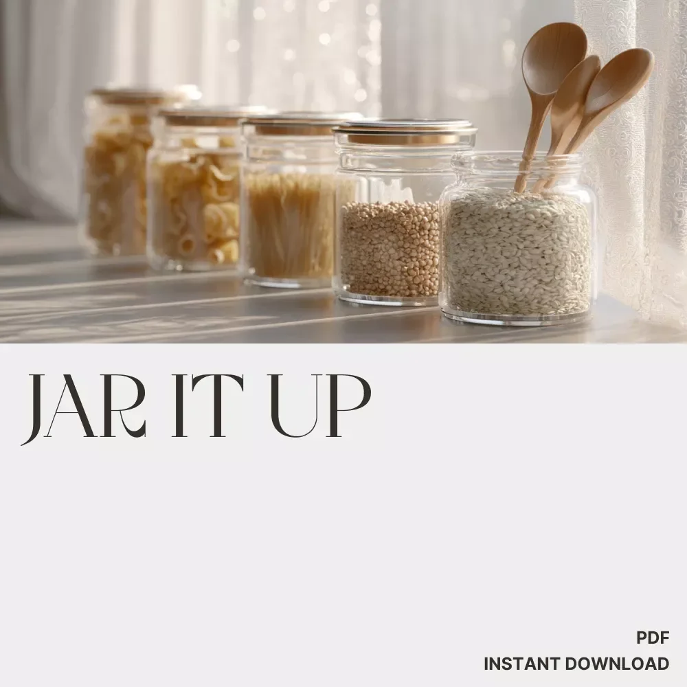 Jar It Up | How to Use Jars and Containers for Tidying | Digital Guide for Home Organization, Decluttering, and Creative Storage Ideas