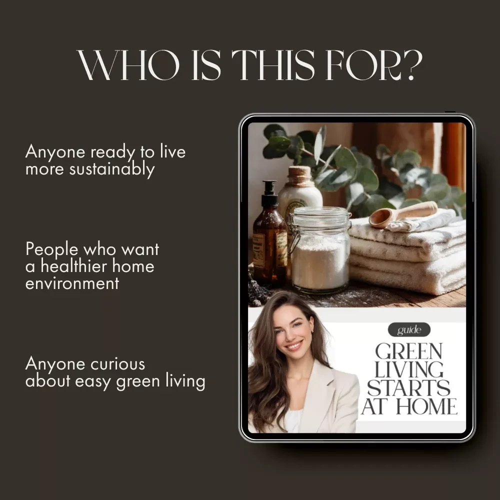 Green Living Starts at Home | Eco-Friendly Guide for Beginners | The Best Way to Switch to Green Cleaning Naturally and Sustainably | Digital Download for Conscious Homeowners