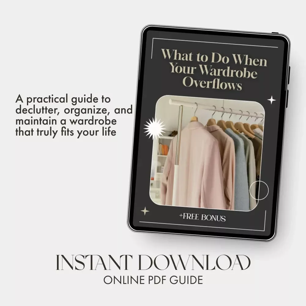 What to Do When Your Wardrobe Overflows | Minimalist Closet Organization Guide | Declutter, Reorganize & Simplify Your Style | Digital Download eBook