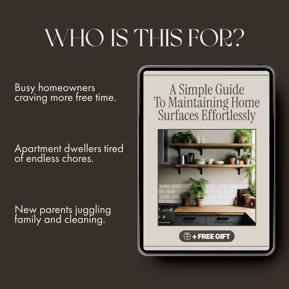 A Simple Guide to Maintaining Home Surfaces Effortlessly | How to Maintain Home Surfaces Easily | Digital Cleaning Guide for Busy Homeowners