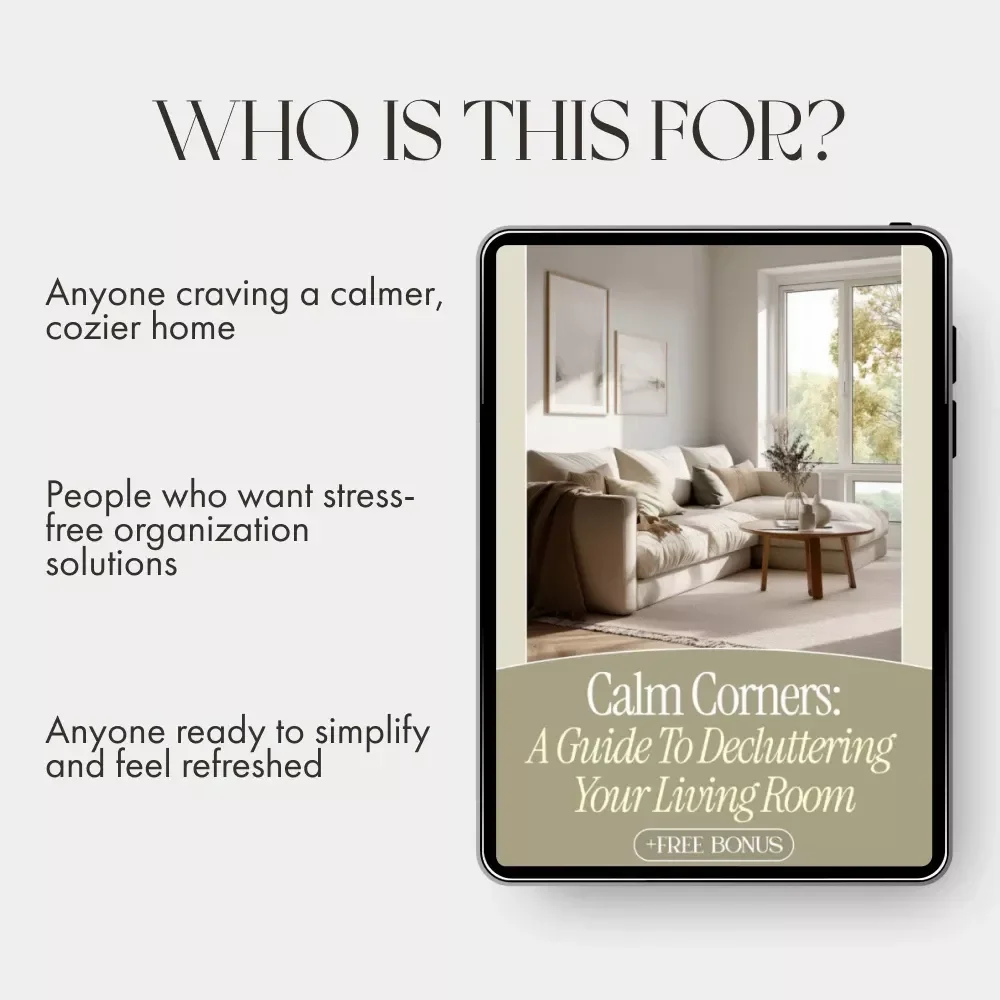 Calm Corners: A Guide to Decluttering Your Living Room | Best Way to Declutter Living Room | Minimalist Home Organization & Mindful Living Digital Download