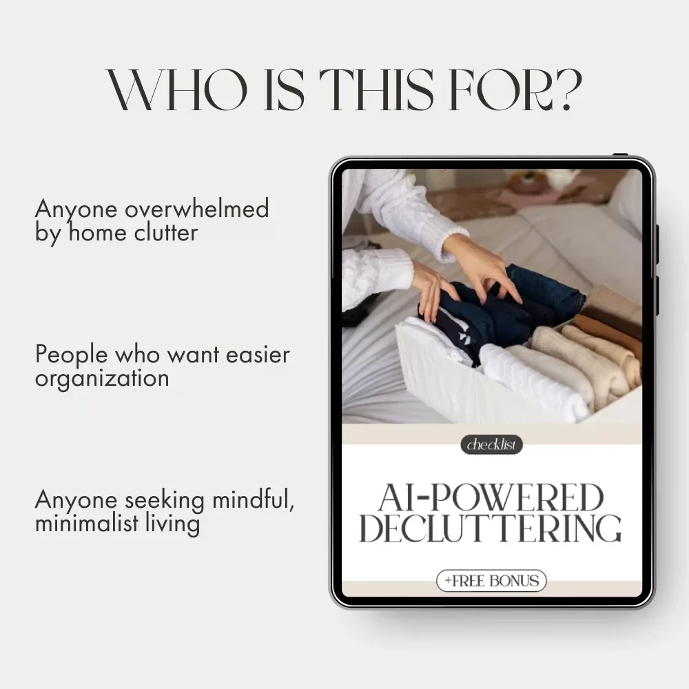 AI-Powered Decluttering Checklist | Digital Download for Smarter Home Organization | How to Use AI for Decluttering Ideas, Minimalist Living & Stress-Free Systems