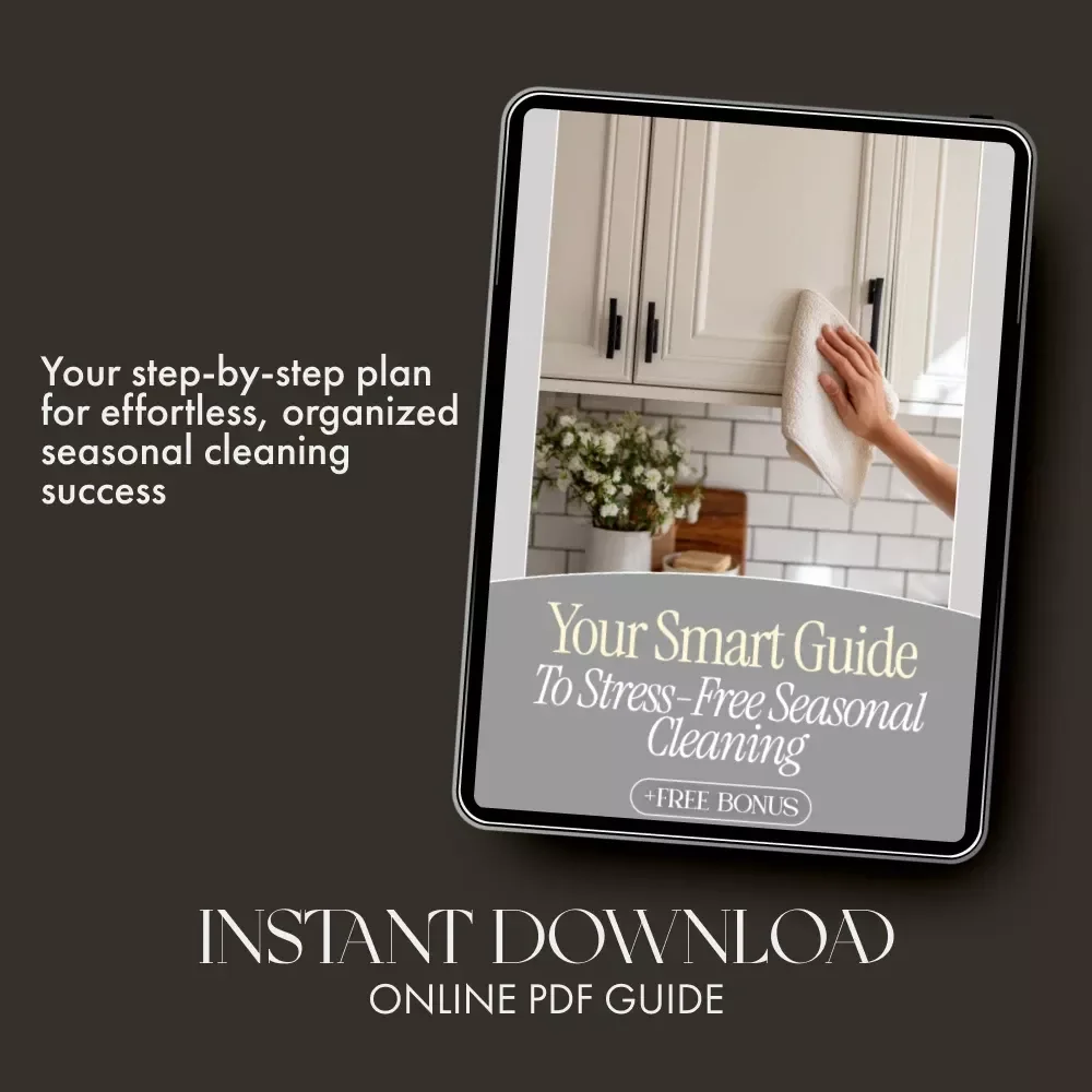 Your Smart Guide to Stress-Free Seasonal Cleaning | Digital Download eBook for How to Plan Seasonal Cleaning | Printable Home Organization & Decluttering Guide