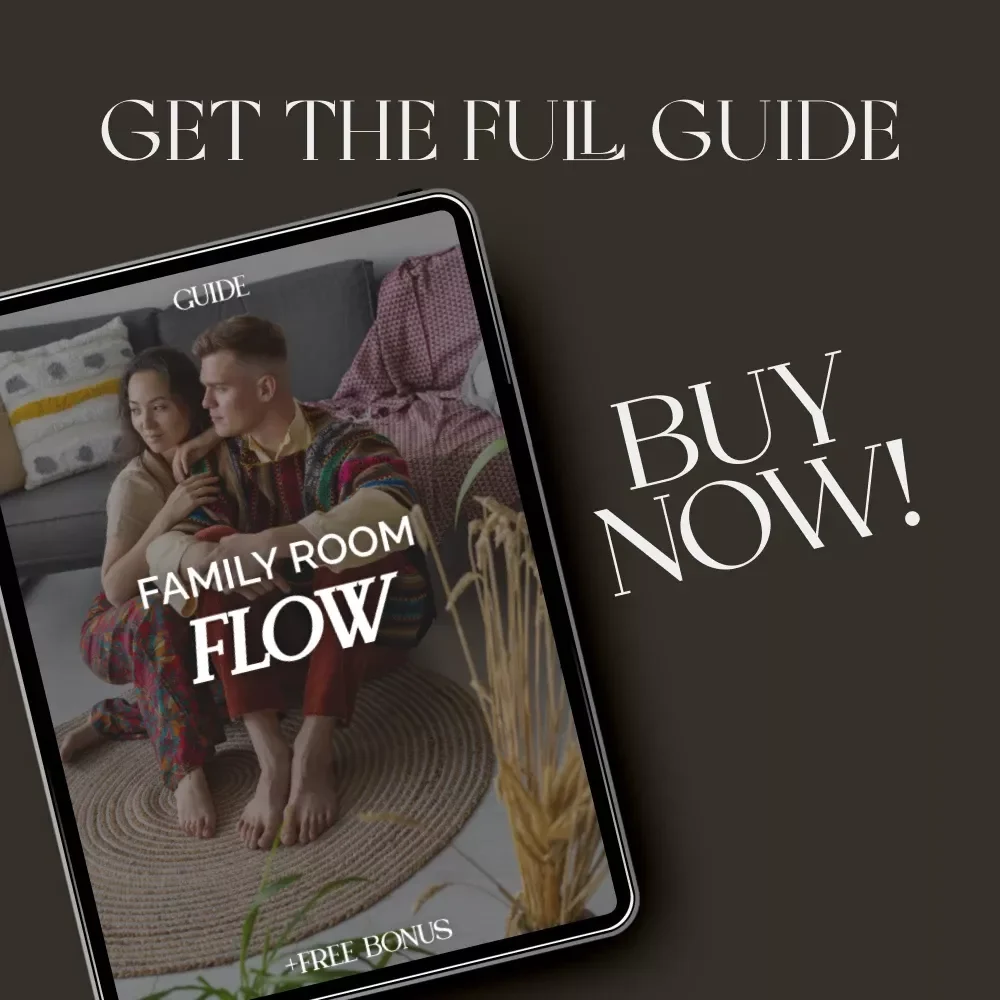 Family Room Flow | Digital Guide on How to Layout Furniture for Family Rooms | Home Design eBook for Cozy, Functional Living Spaces