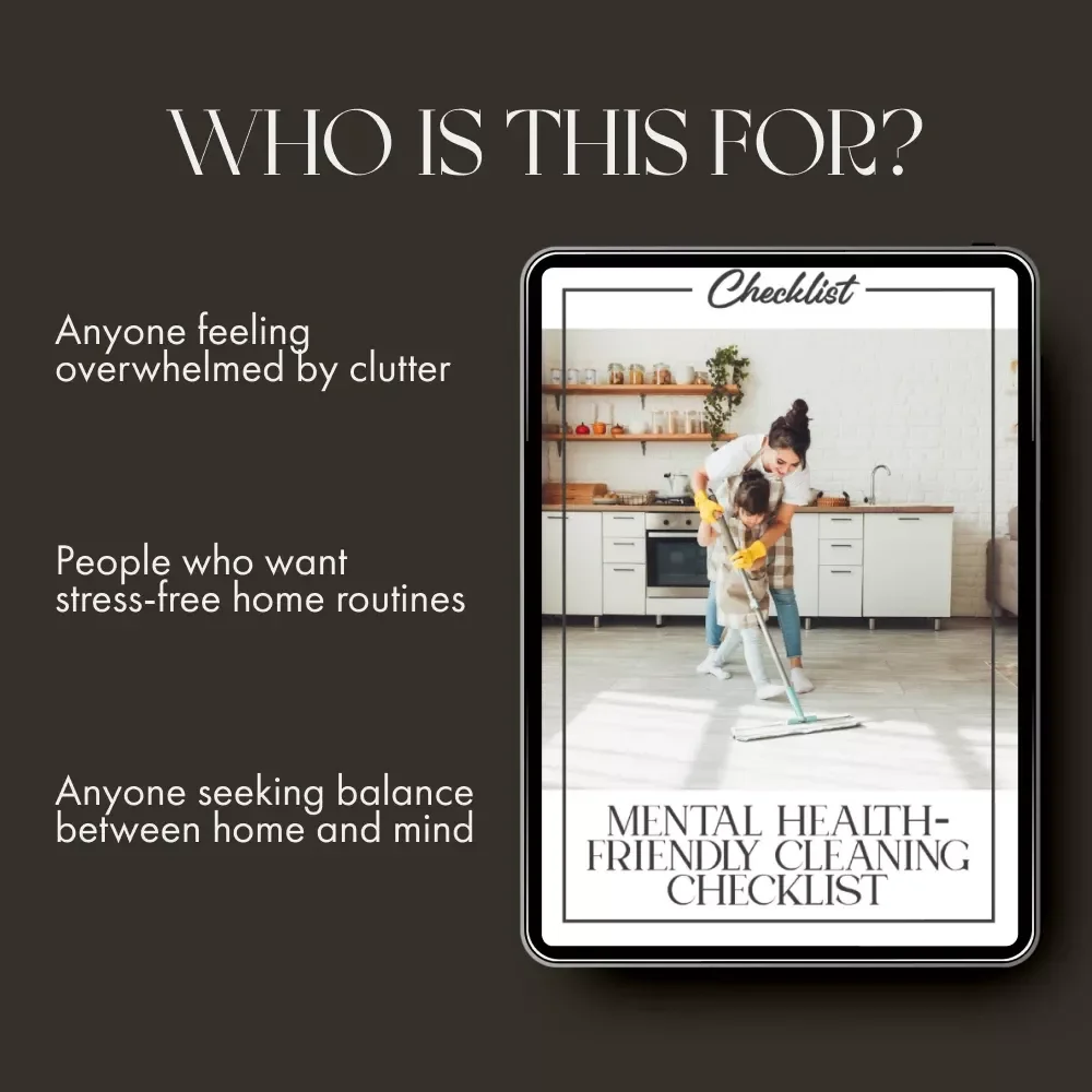 Mental Health-Friendly Cleaning Checklist | Digital Download for Calm, Focus & Well-Being | Best Way to Plan Cleaning for Mental Health