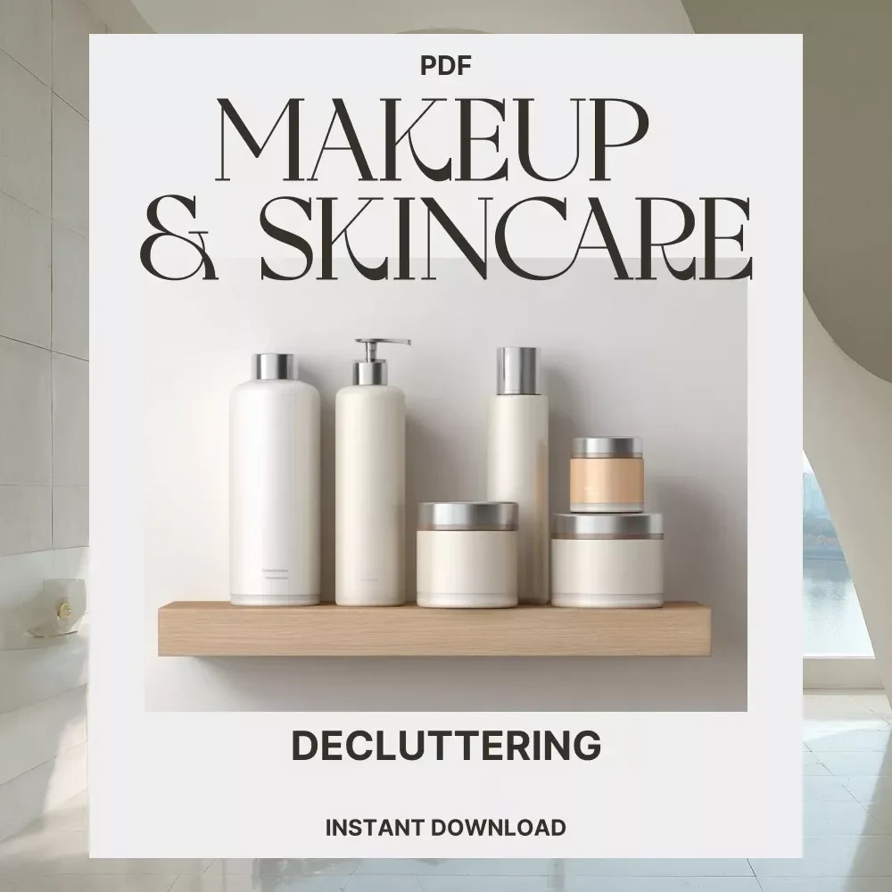 Decluttering Makeup & Skincare Checklist | Digital Download Guide for How to Declutter Your Makeup and Skincare | Minimalist Beauty Organizer Printable