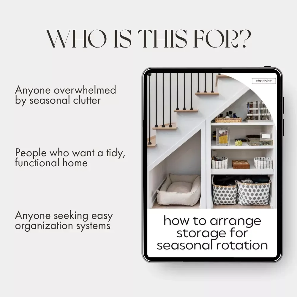 How to Arrange Storage for Seasonal Rotation | Printable Checklist for Home Organization, Decluttering & AI-Powered Seasonal Storage Planner