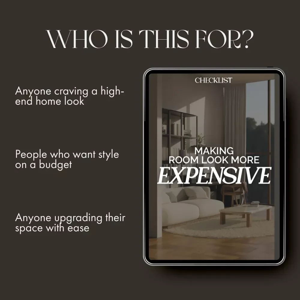 Making Room Look More Expensive | Printable Home Styling Checklist | How to Make a Room Look More Expensive Guide