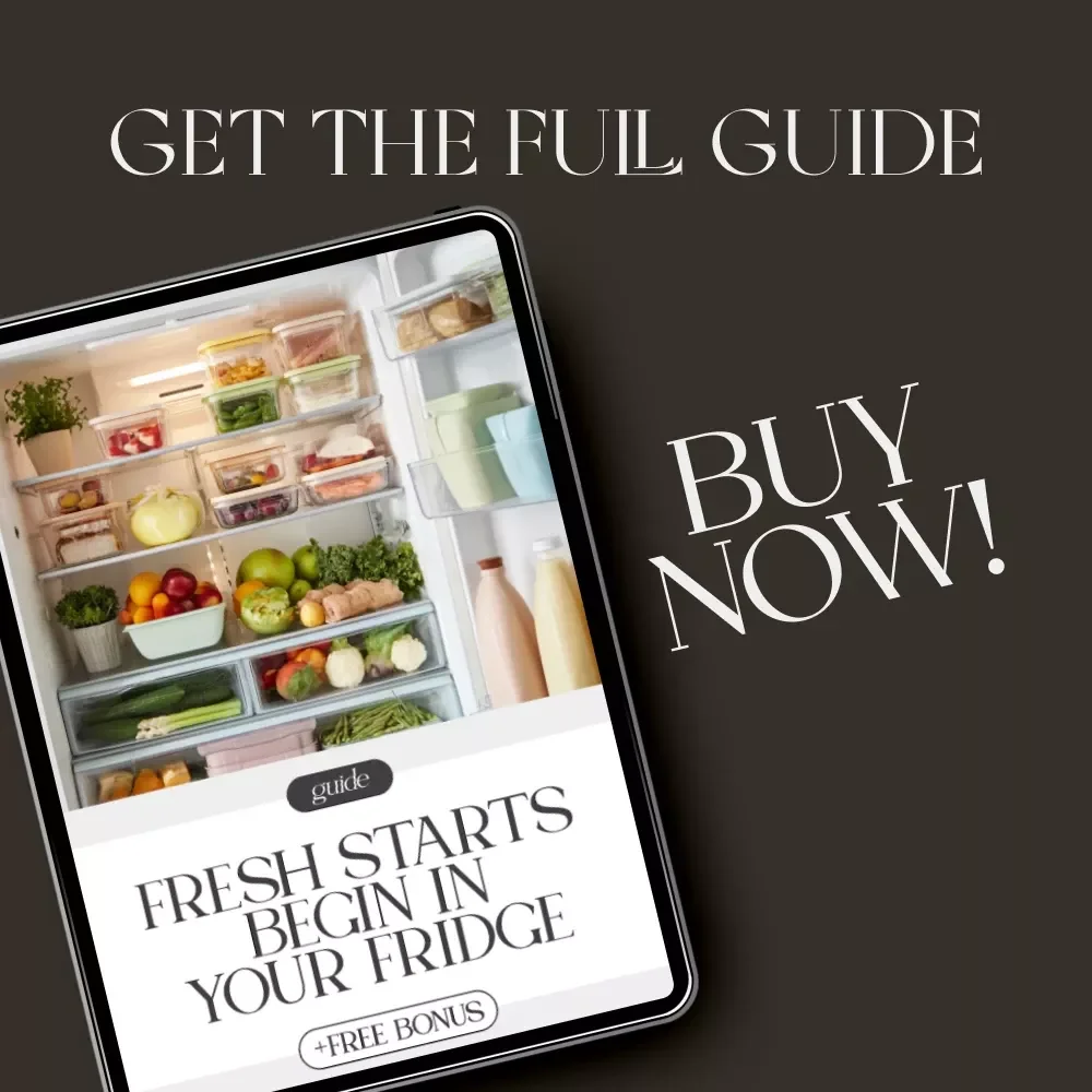 Fresh Starts Begin in Your Fridge | How to Organize Your Fridge to Reduce Food Waste | Digital Guide for a Cleaner, Fresher, More Sustainable Kitchen