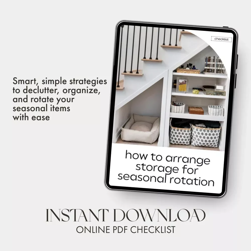 How to Arrange Storage for Seasonal Rotation | Printable Checklist for Home Organization, Decluttering & AI-Powered Seasonal Storage Planner
