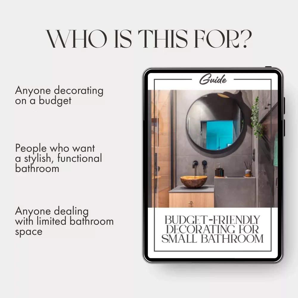 Budget-Friendly Decorating for Small Bathroom | Printable Guide | Learn How to Decorate Small Bathrooms on a Budget with Smart, Affordable Design Tips