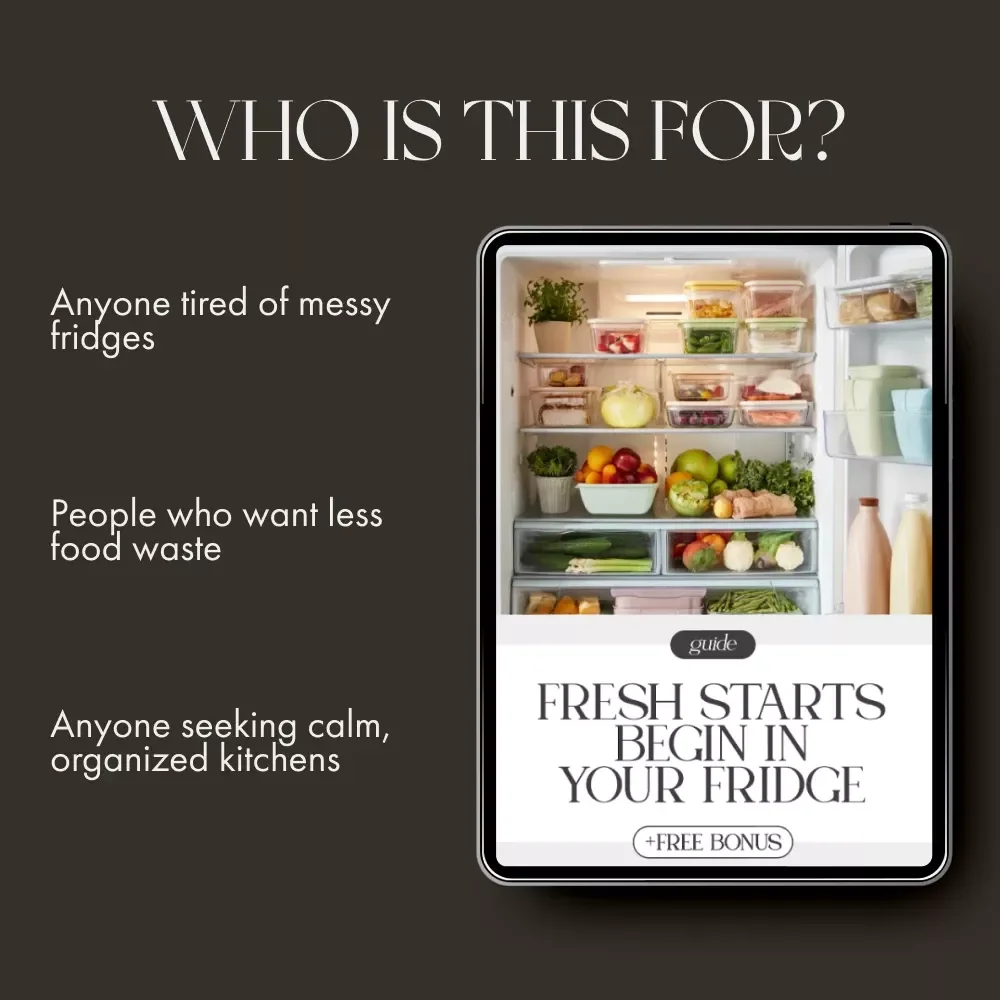 Fresh Starts Begin in Your Fridge | How to Organize Your Fridge to Reduce Food Waste | Digital Guide for a Cleaner, Fresher, More Sustainable Kitchen