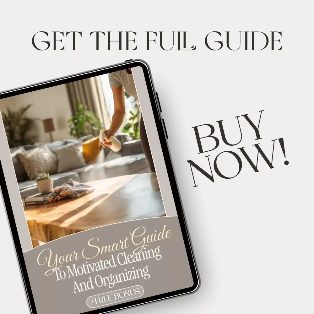 Your Smart Guide to Motivated Cleaning and Organizing | Digital Guide on How to Stay Motivated to Clean and Organize | Printable eBook for Home Organization Motivation, Productivity & Routine Building