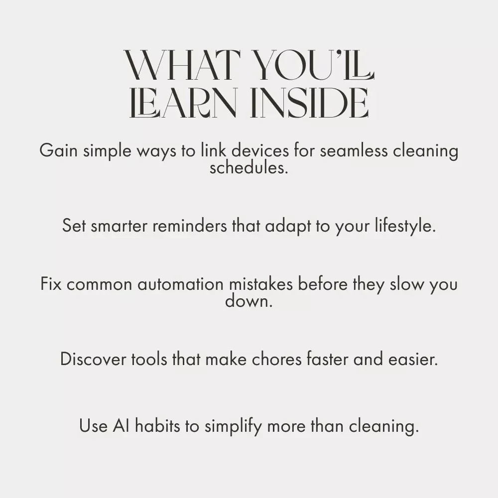 Smarter Cleaning Starts with AI | EBOOK | How to Use AI to Set Up Smart Home Cleaning Reminders | Digital Download Guide for Smarter Living, Home Automation, and Time-Saving Routines