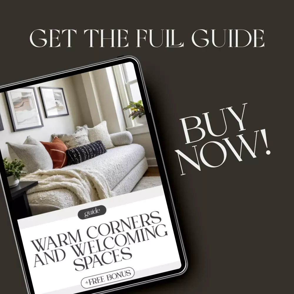 Warm Corners and Welcoming Spaces | A Home Design Guide for Ways to Make Home Feel Inviting | Cozy Living eBook & Digital Download