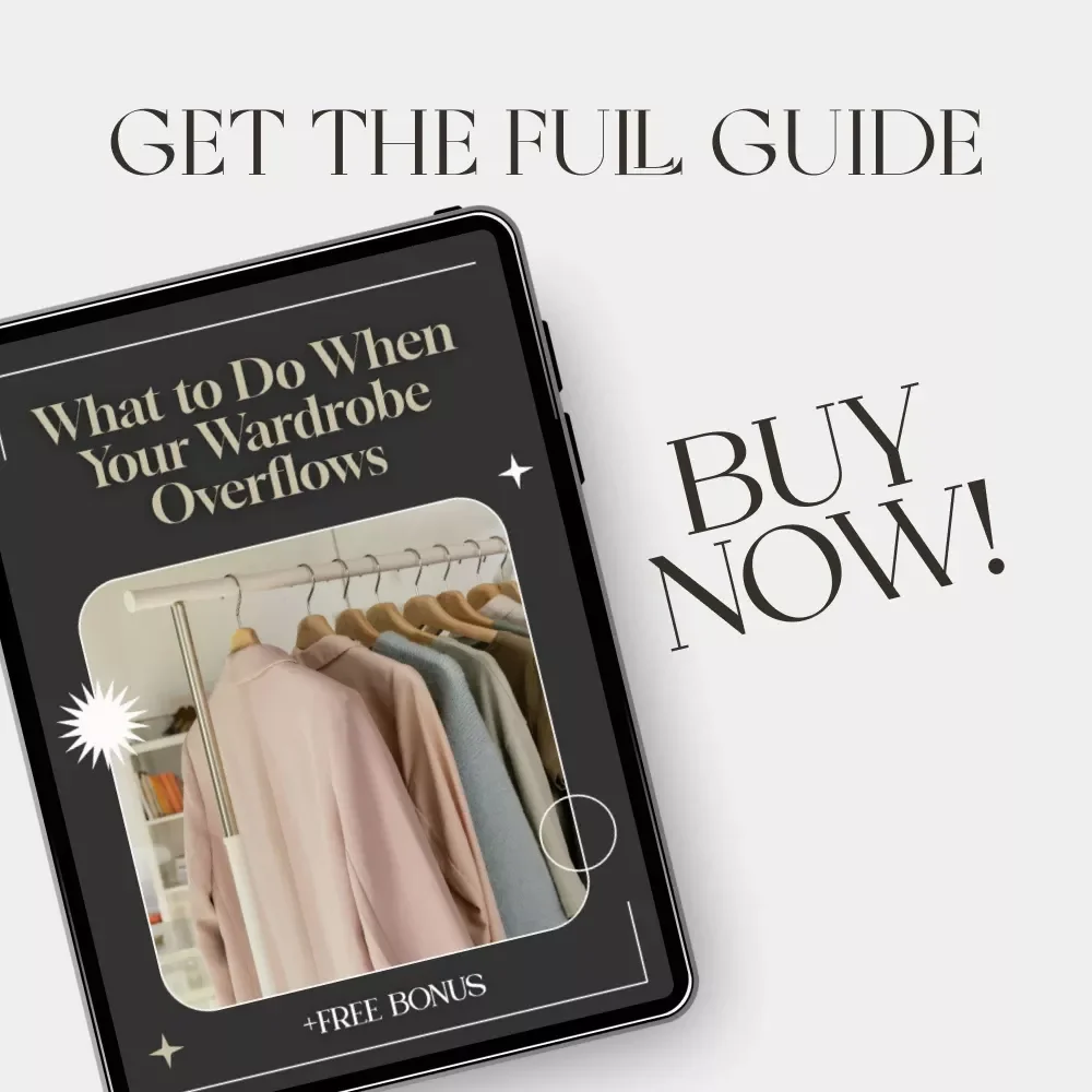 What to Do When Your Wardrobe Overflows | Minimalist Closet Organization Guide | Declutter, Reorganize & Simplify Your Style | Digital Download eBook