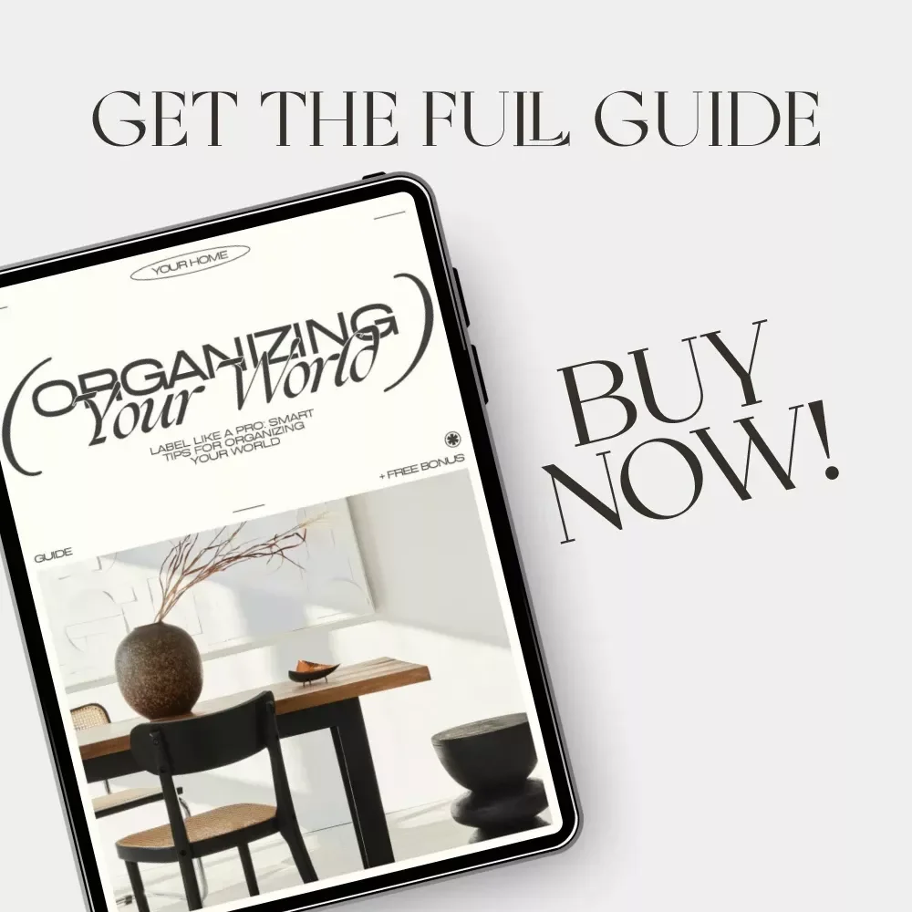 Label Like a Pro: Smart Tips for Organizing Your World | Digital Guide for Labeling, Categorizing & Decluttering | Printable eBook for Home, Work & Digital Organization
