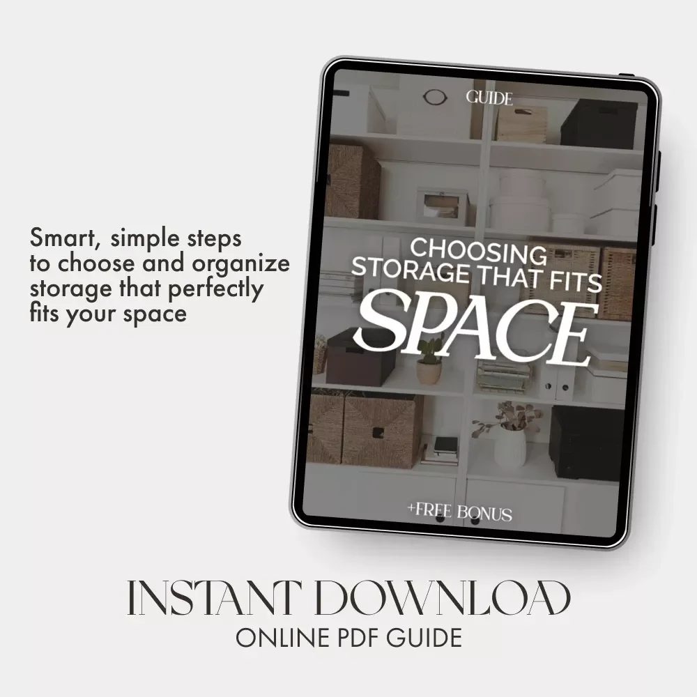 Choosing Storage That Fits Space | Printable Guide | Home Organization eBook | How to Choose Storage That Fits Your Space | Digital Download