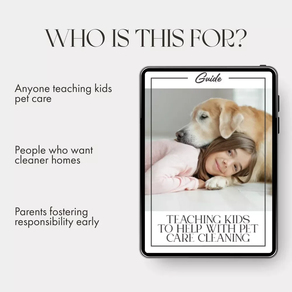 Teaching Kids to Help with Pet Care Cleaning | Printable Guide for Parents | How to Involve Children in Pet Care Cleaning | Family Pet Responsibility eBook