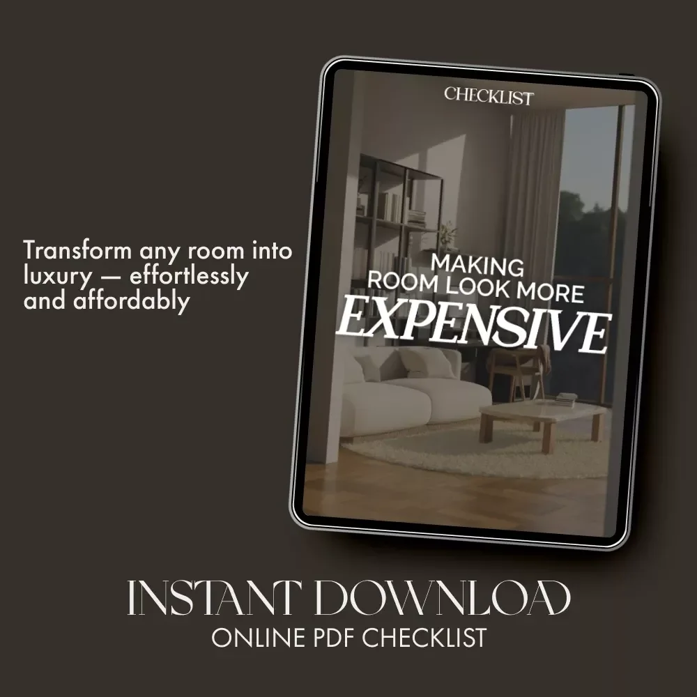 Making Room Look More Expensive | Printable Home Styling Checklist | How to Make a Room Look More Expensive Guide