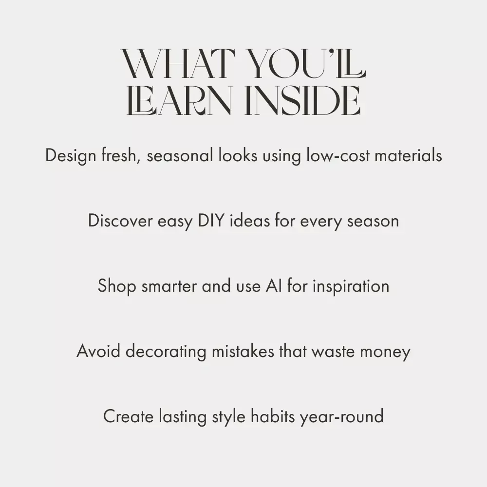 Seasonal Style Without Spending | Budget Home Decor Guide | How to Decorate for Seasonal Changes Cheaply | Affordable Decorating eBook